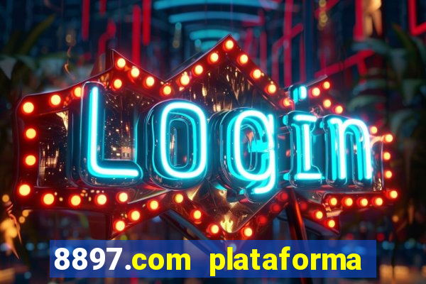 8897.com plataforma de jogos